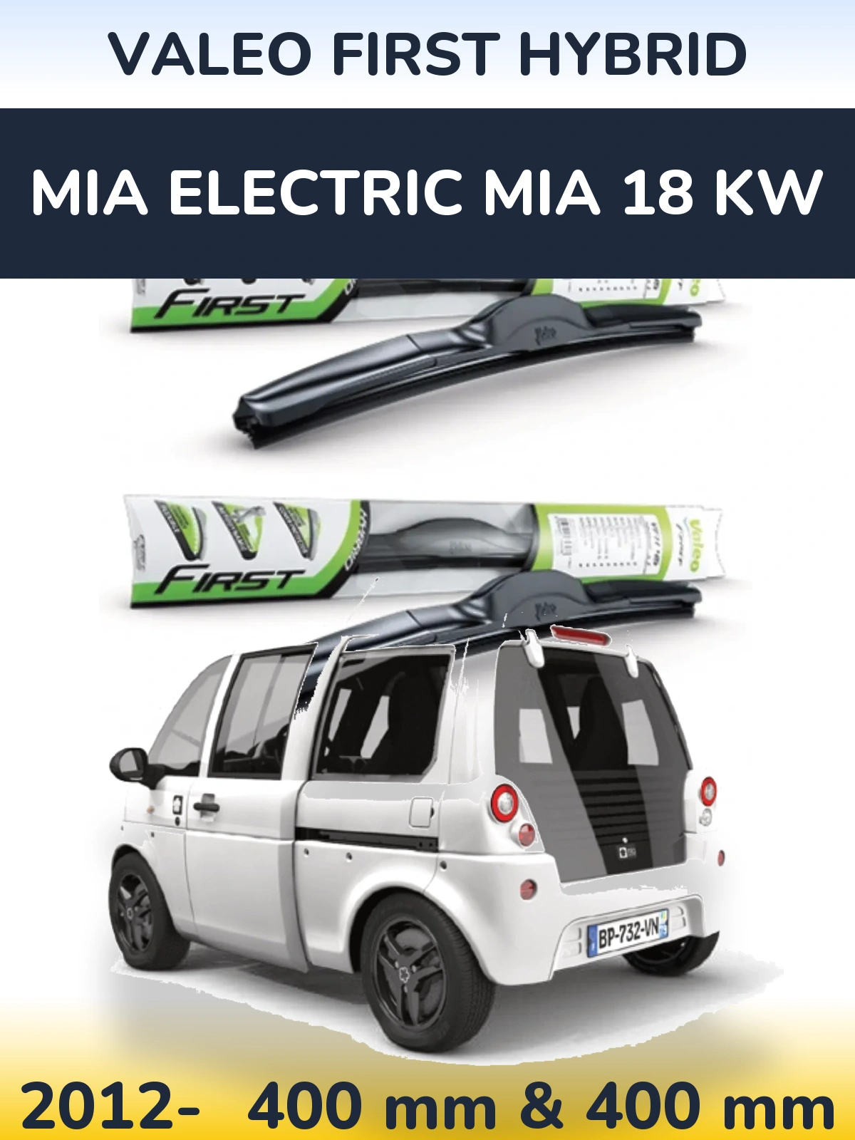 Комплект передніх щіток Valeo First Hybrid 400 & 400 мм для MIA Electric mia 18 kw 2012-2026