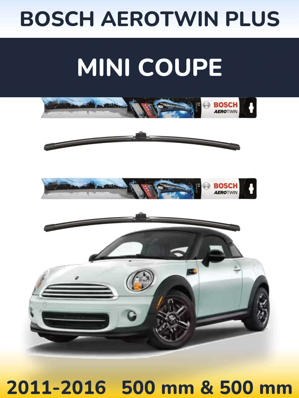 Komplet przednich wycieraczek BOSCH AeroTwin Plus 500 & 500 mm do MINI Coupe 2011-2016