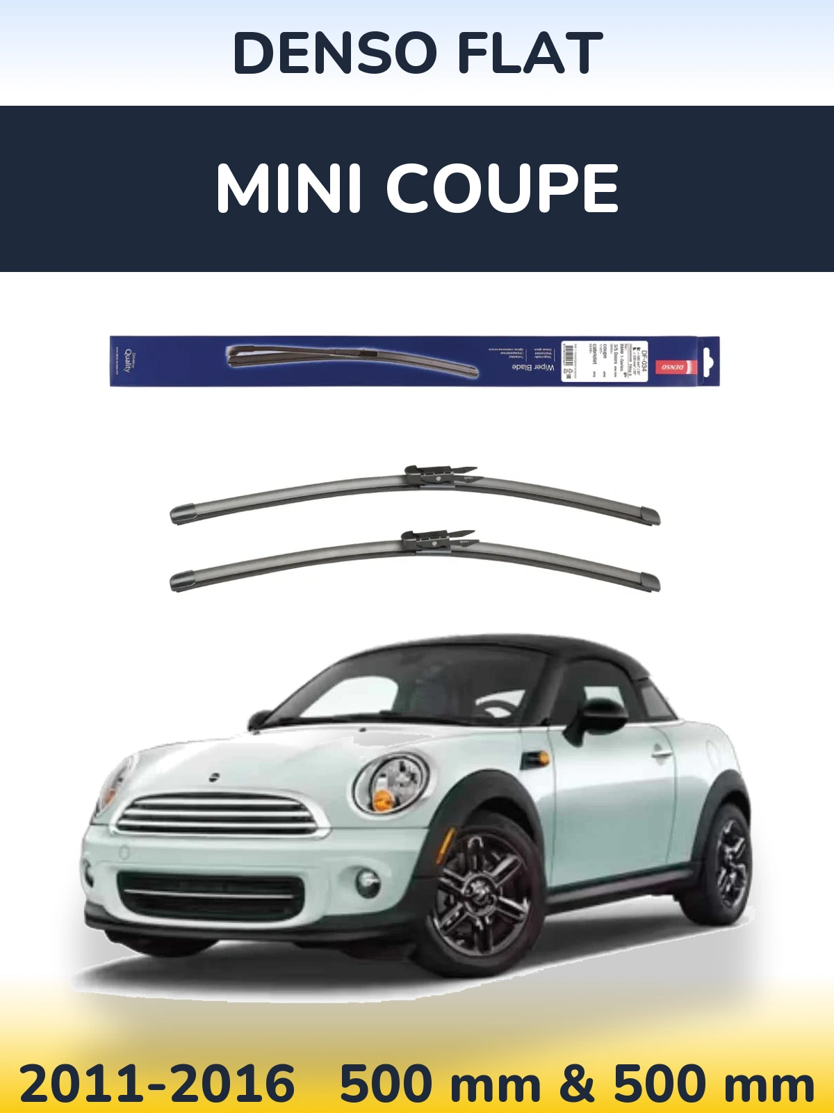 Komplet przednich wycieraczek Denso Flat 500 & 500 mm do MINI Coupe 2011-2016