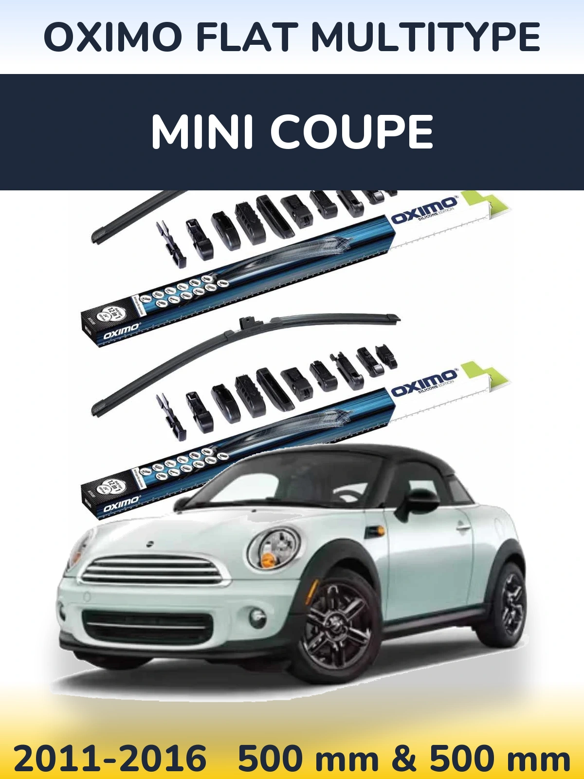 Front wiper blade set Oximo Flat MultiTypee 500 & 500 mm for MINI Coupe 2011-2016
