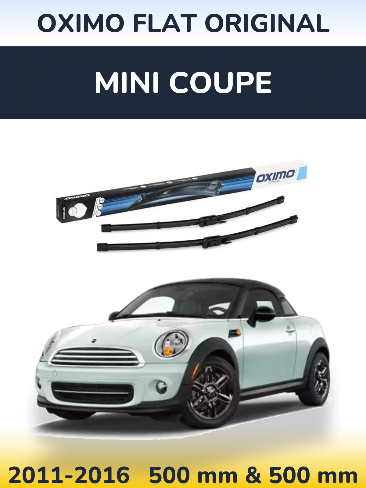 Komplet przednich wycieraczek Oximo Flat Original 500 & 500 mm do MINI Coupe 2011-2016
