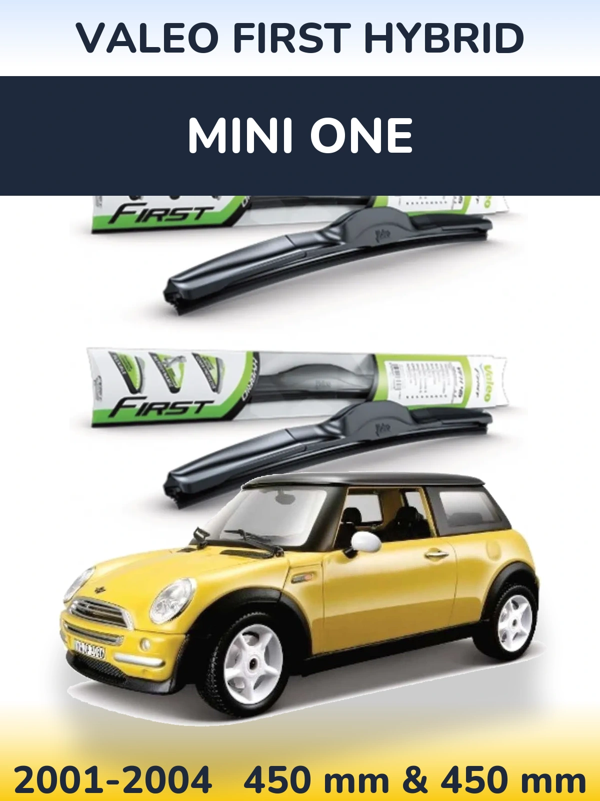 Комплект передних дворников Valeo First Hybrid 450 & 450 мм для MINI One 2001-2004