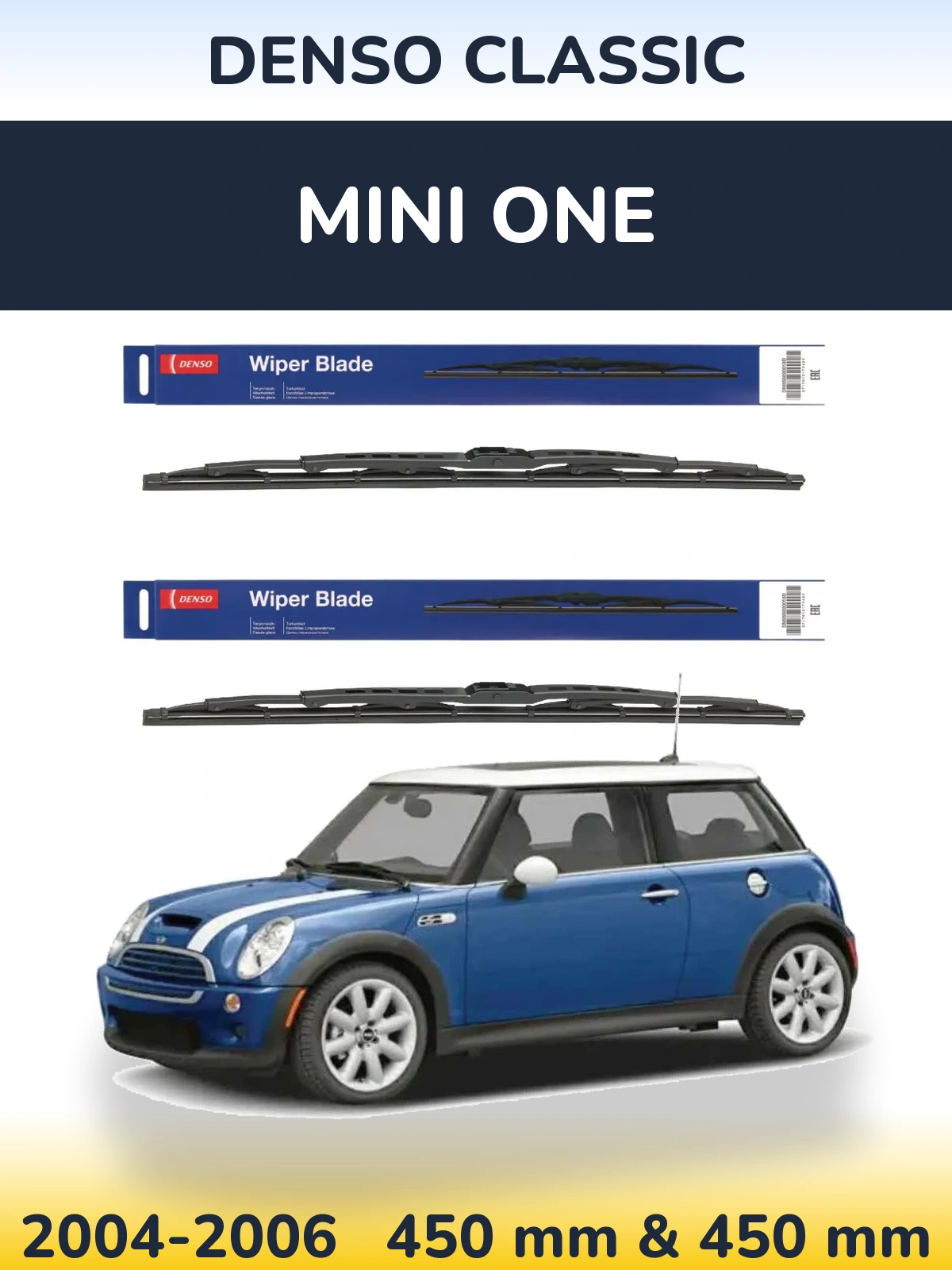 Front wiper blade set Denso Classic 450 & 450 mm for MINI One 2004-2006