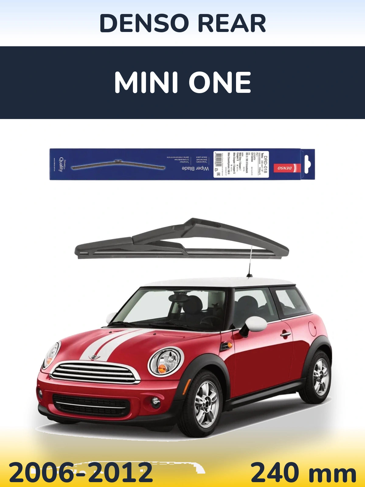 Rear wiper blade Denso Rear 240 mm for MINI One 2006-2012