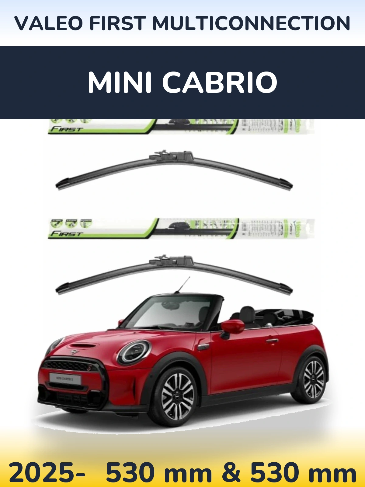 Комплект передних дворников Valeo First MultiConnection 530 & 530 мм для MINI Cabrio 2025-2026