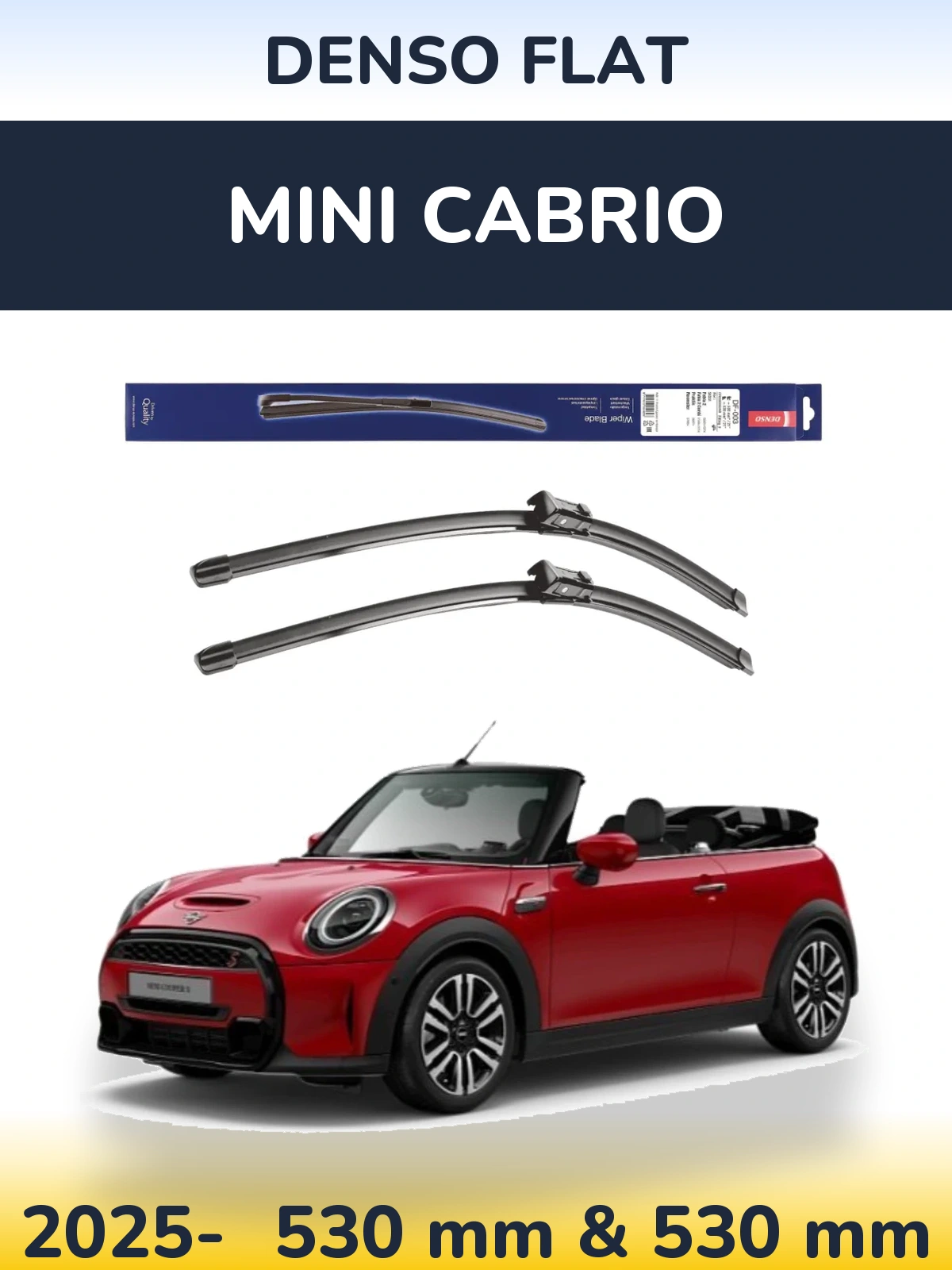 Front wiper blade set Denso Flat 530 & 530 mm for MINI Cabrio 2025-2026