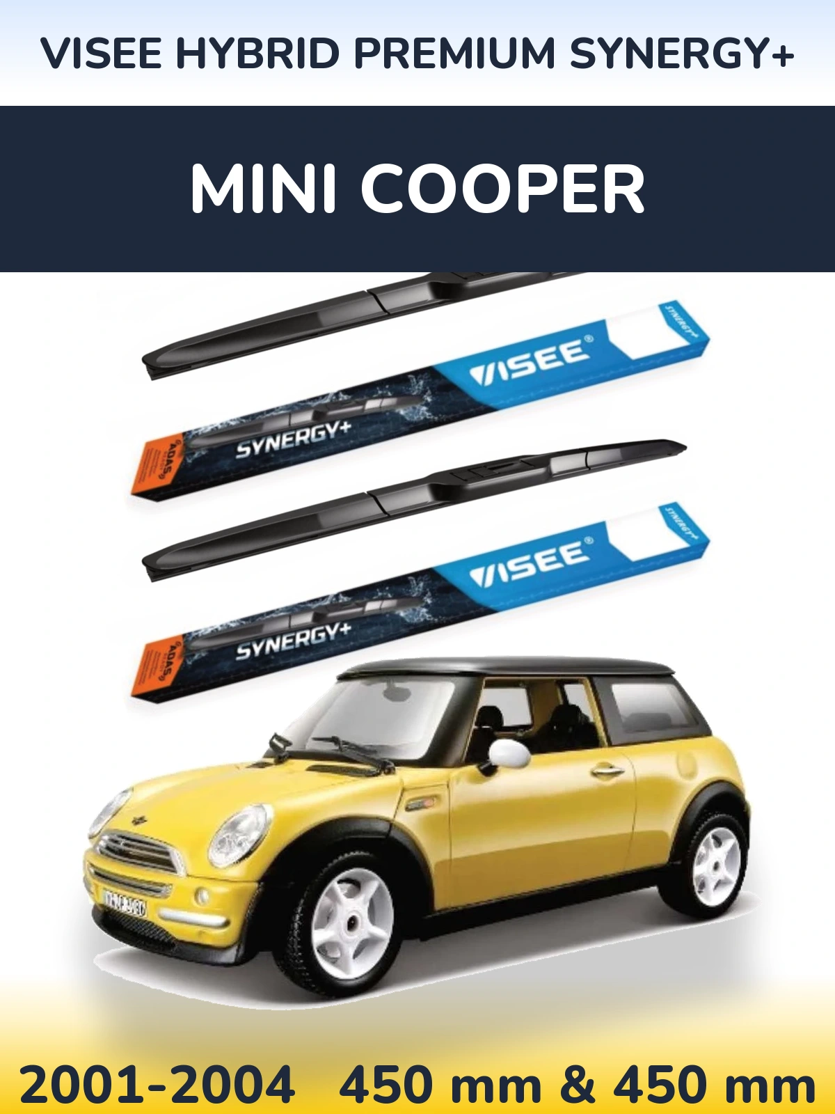 Front wiper blade set VISEE HYBRID PREMIUM SYNERGY+ 450 & 450 mm for MINI Cooper 2001-2004