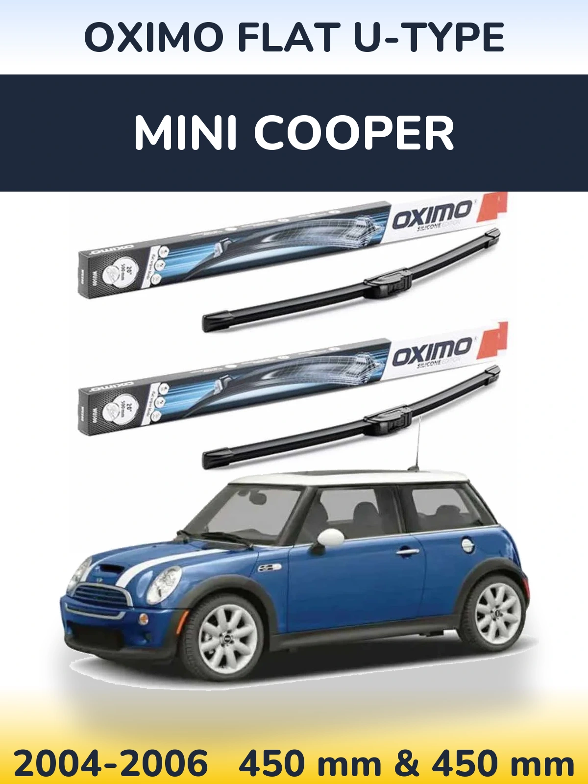 Комплект передніх щіток Oximo Flat U-type 450 & 450 мм для MINI Cooper 2004-2006