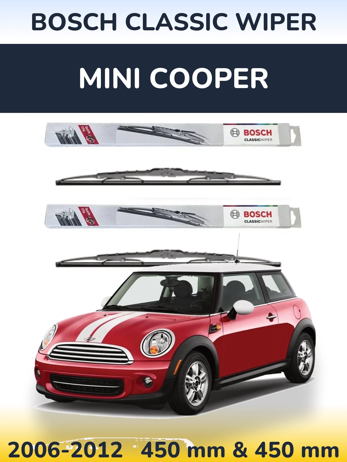 Front wiper blade set BOSCH Classic Wiper 450 & 450 mm for MINI Cooper 2006-2012