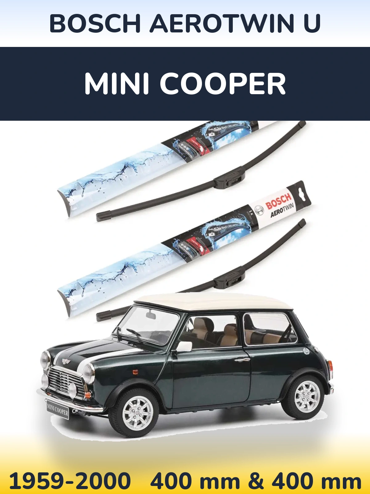 Front wiper blade set BOSCH AeroTwin U 400 & 400 mm for MINI Cooper 1959-2000