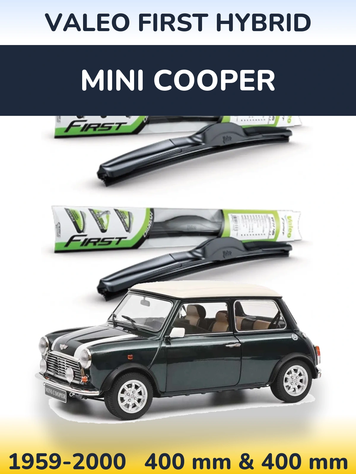 Комплект передних дворников Valeo First Hybrid 400 & 400 мм для MINI Cooper 1959-2000