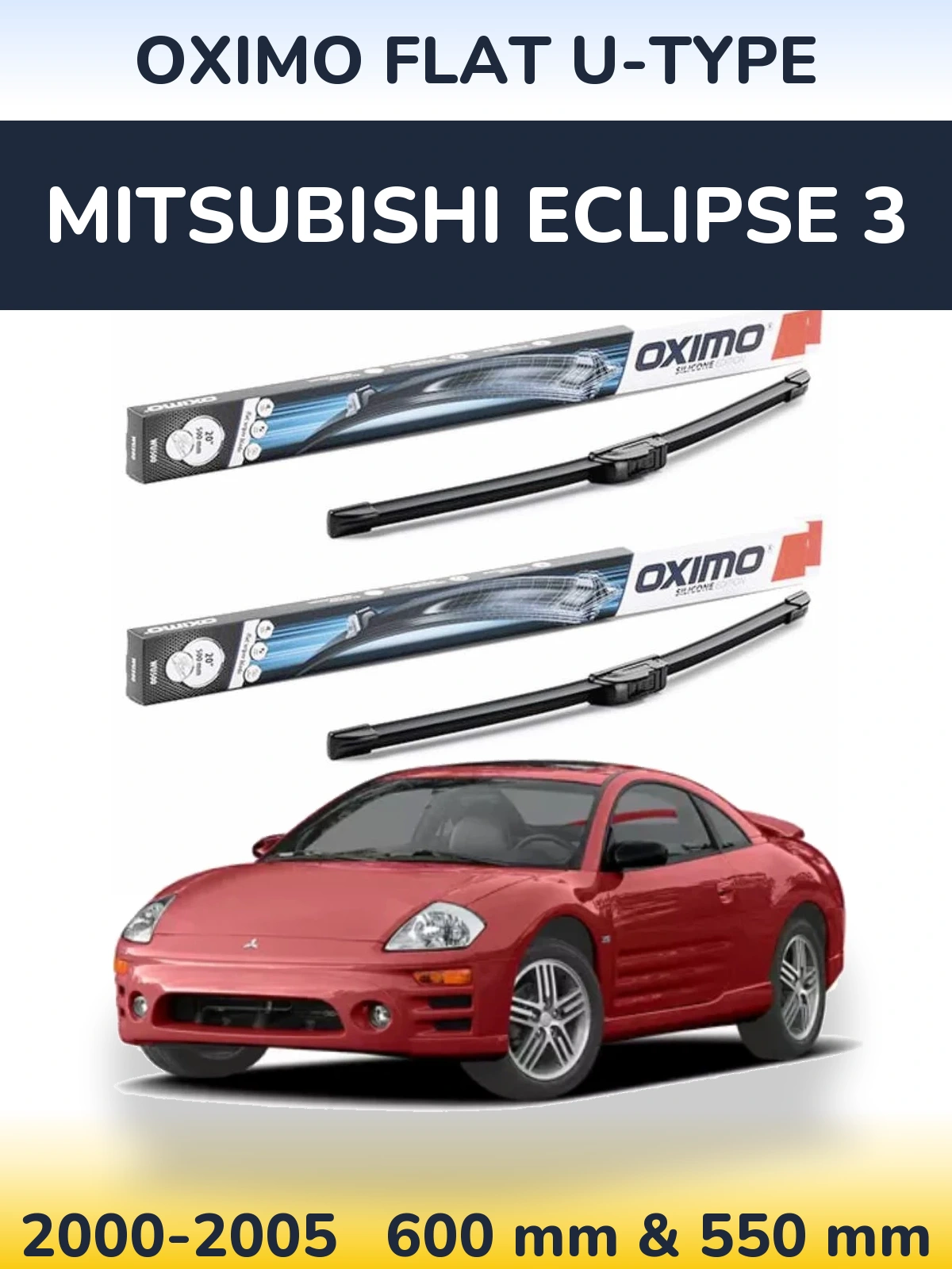 Front wiper blade set Oximo Flat U-type 600 & 550 mm for Mitsubishi Eclipse 3 2000-2005