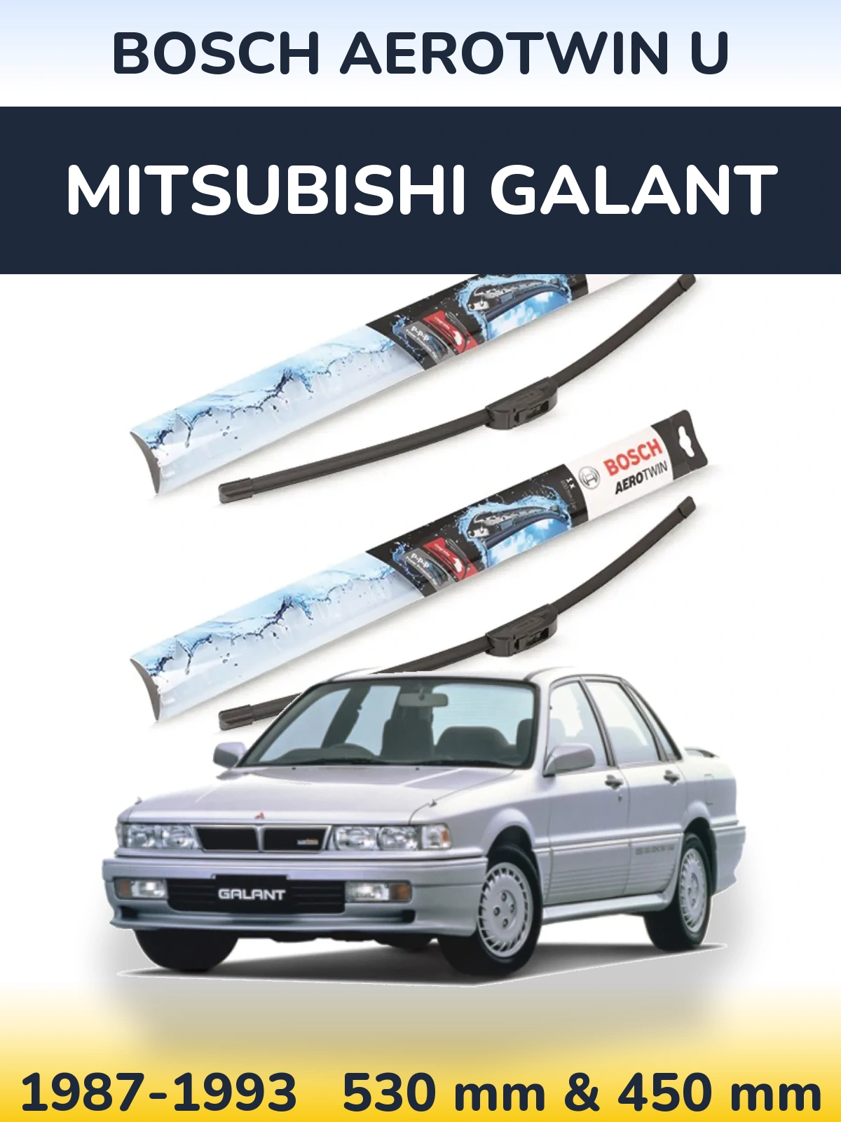 Front wiper blade set BOSCH AeroTwin U 530 & 450 mm for Mitsubishi Galant 1987-1993