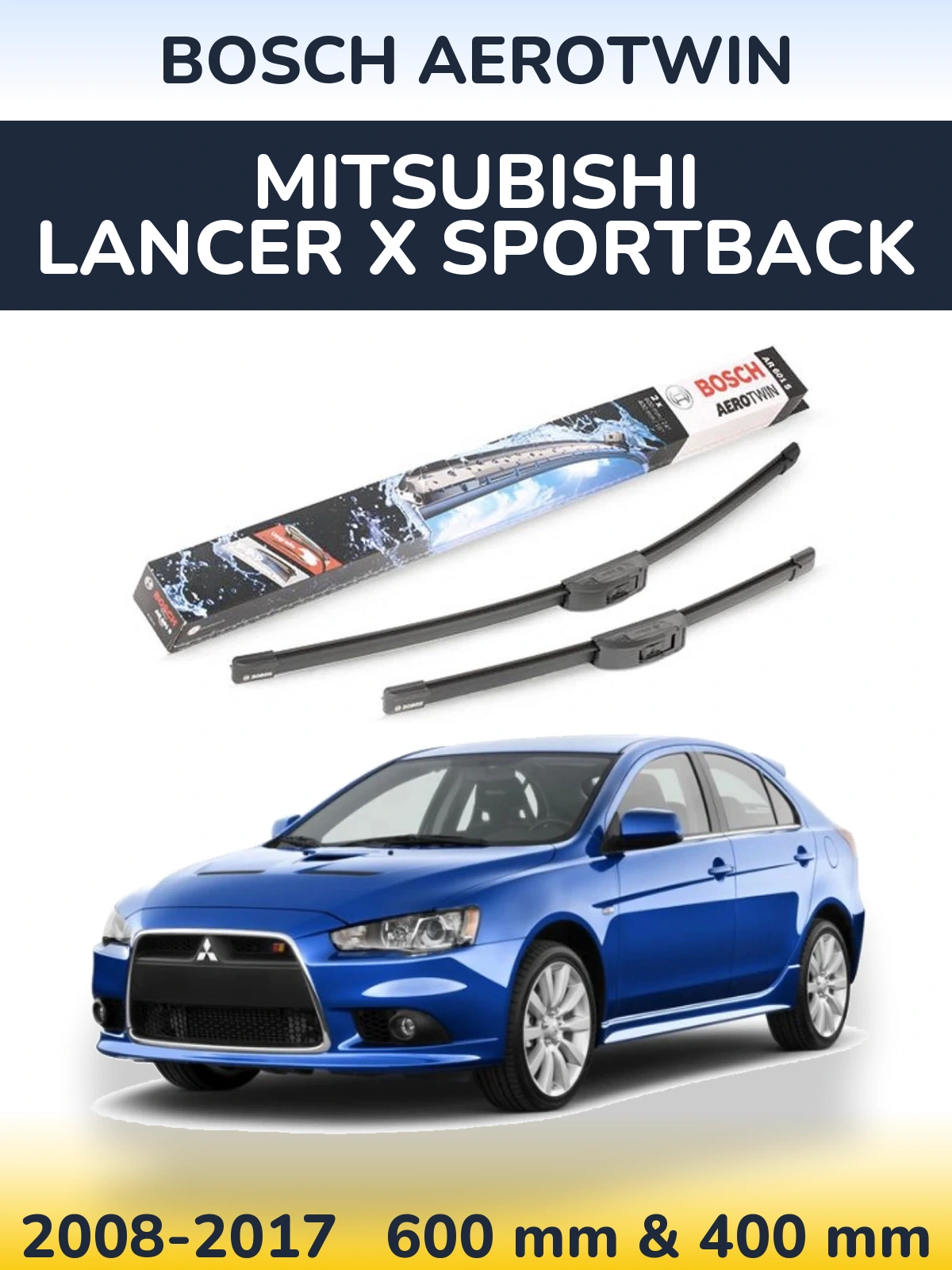 Комплект передних дворников BOSCH AeroTwin 600 & 400 мм для Mitsubishi Lancer X Sportback 2008-2017