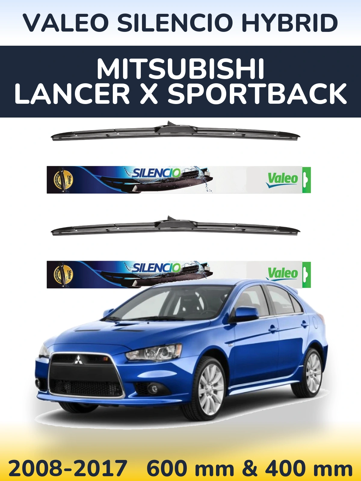 Комплект передніх щіток Valeo Silencio Hybrid 600 & 400 мм для Mitsubishi Lancer X Sportback 2008-2017