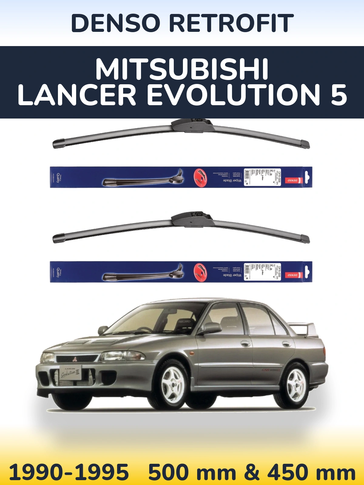 Front wiper blade set Denso Retrofit 500 & 450 mm for Mitsubishi Lancer Evolution 5 1990-1995
