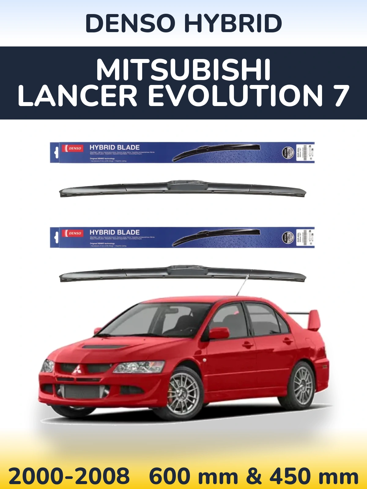 Komplet przednich wycieraczek Denso Hybrid 600 & 450 mm do Mitsubishi Lancer Evolution 7 2000-2008