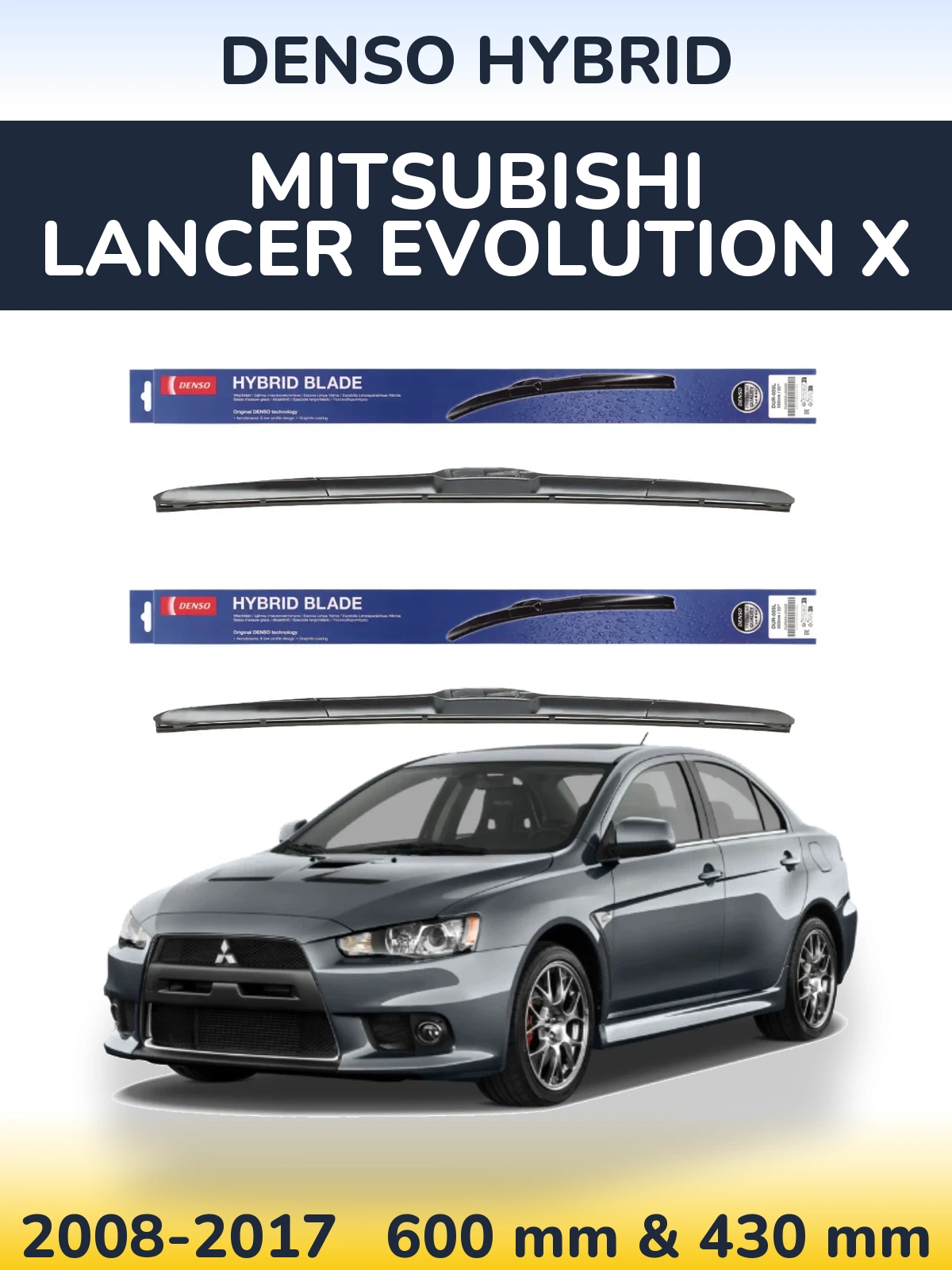 Front wiper blade set Denso Hybrid 600 & 430 mm for Mitsubishi Lancer Evolution X 2008-2017