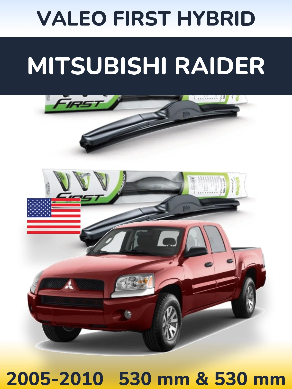 Комплект передних дворников Valeo First Hybrid 530 & 530 мм для Mitsubishi Raider 2005-2010