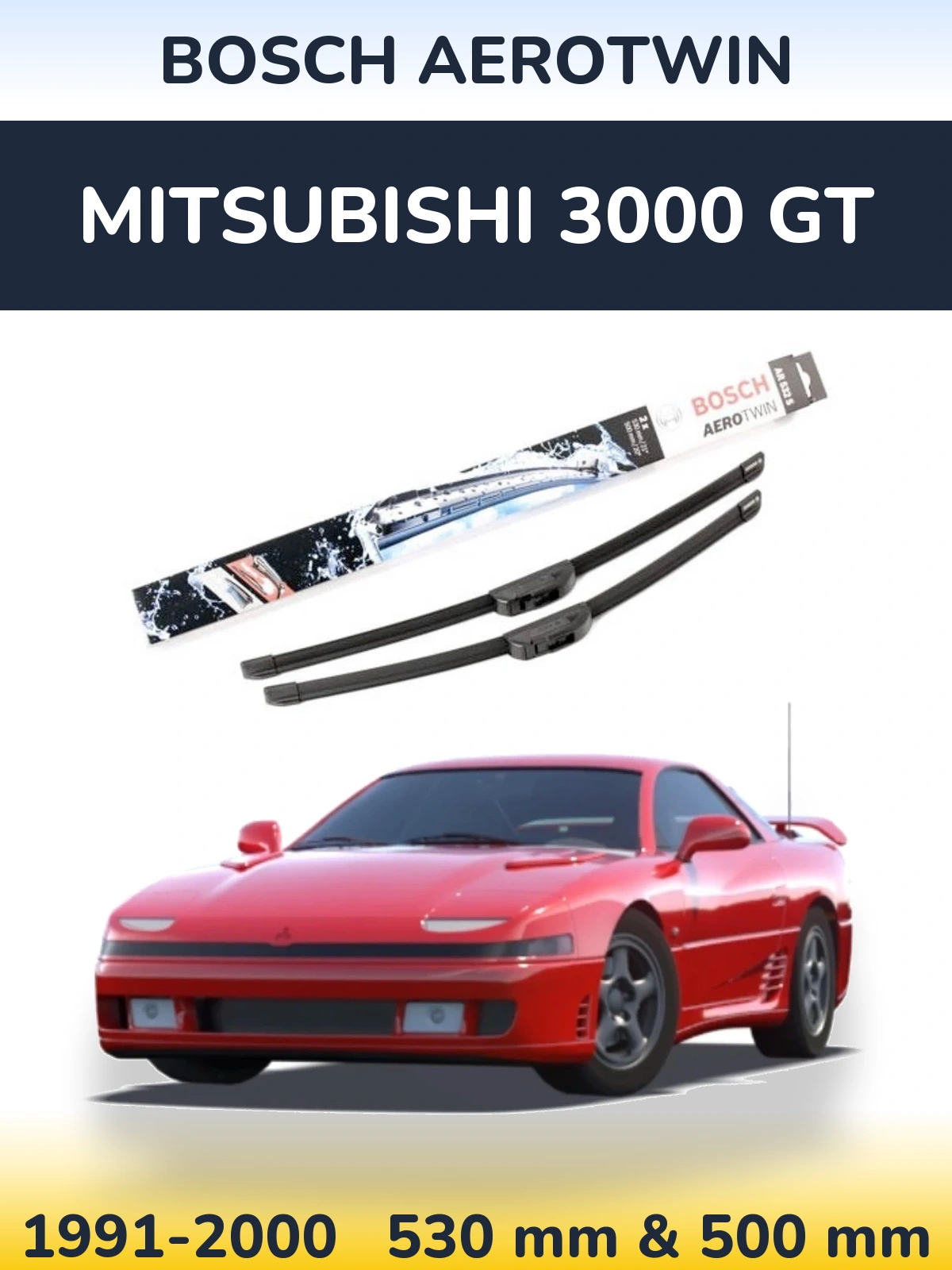 Komplet przednich wycieraczek BOSCH AeroTwin 530 & 500 mm do Mitsubishi 3000 GT 1991-2000