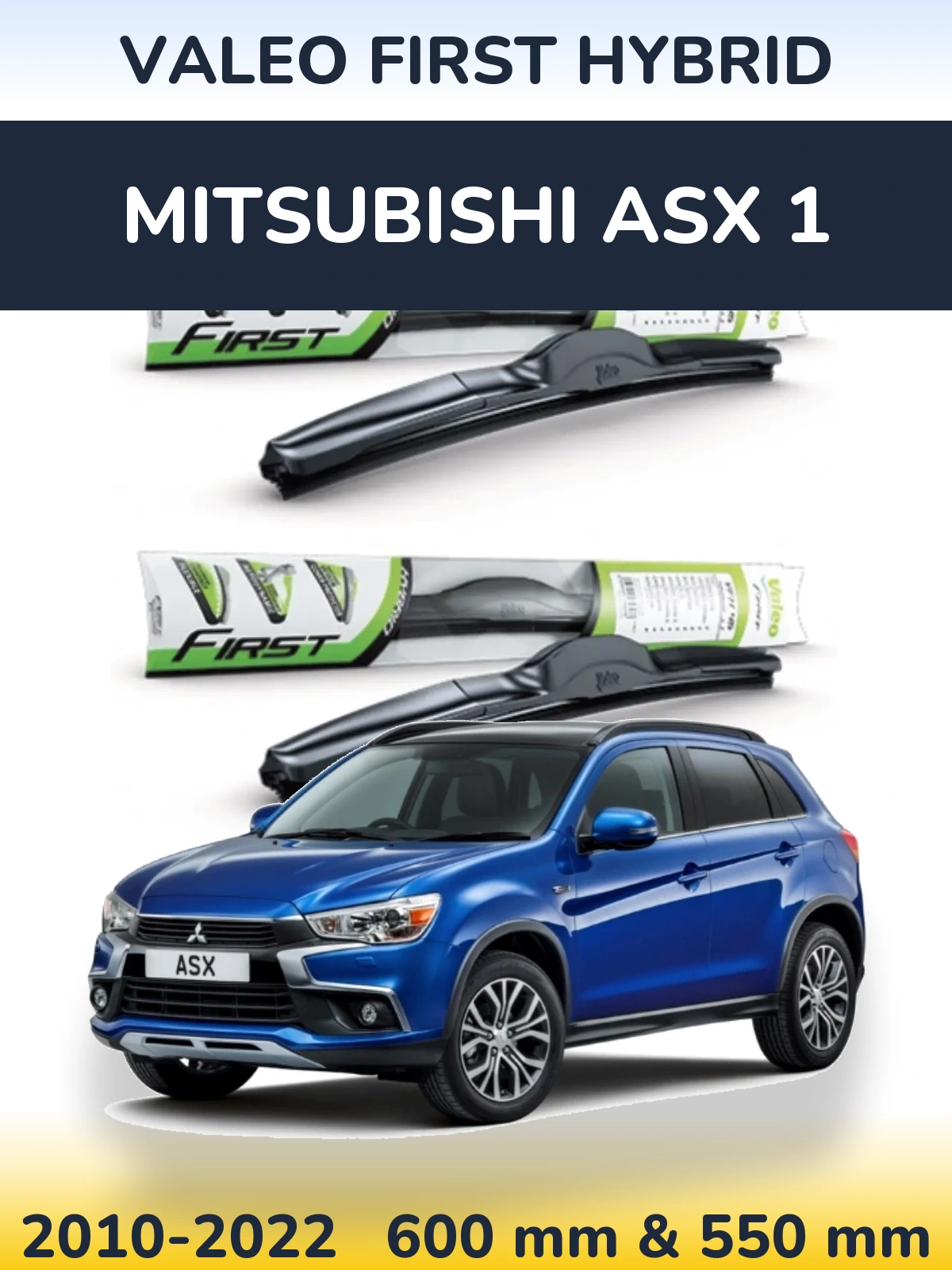Комплект передних дворников Valeo First Hybrid 600 & 550 мм для Mitsubishi ASX 1 2010-2022
