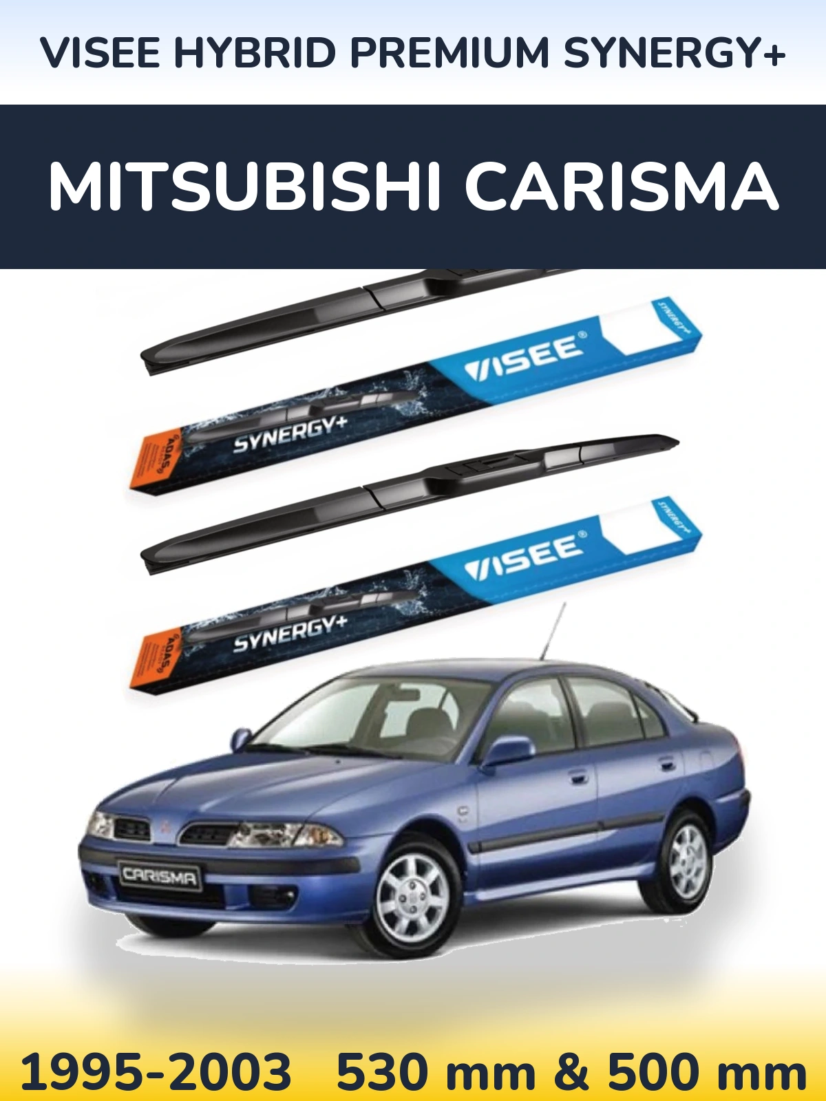 Komplet przednich wycieraczek VISEE HYBRID PREMIUM SYNERGY+ 530 & 500 mm do Mitsubishi Carisma 1995-2003