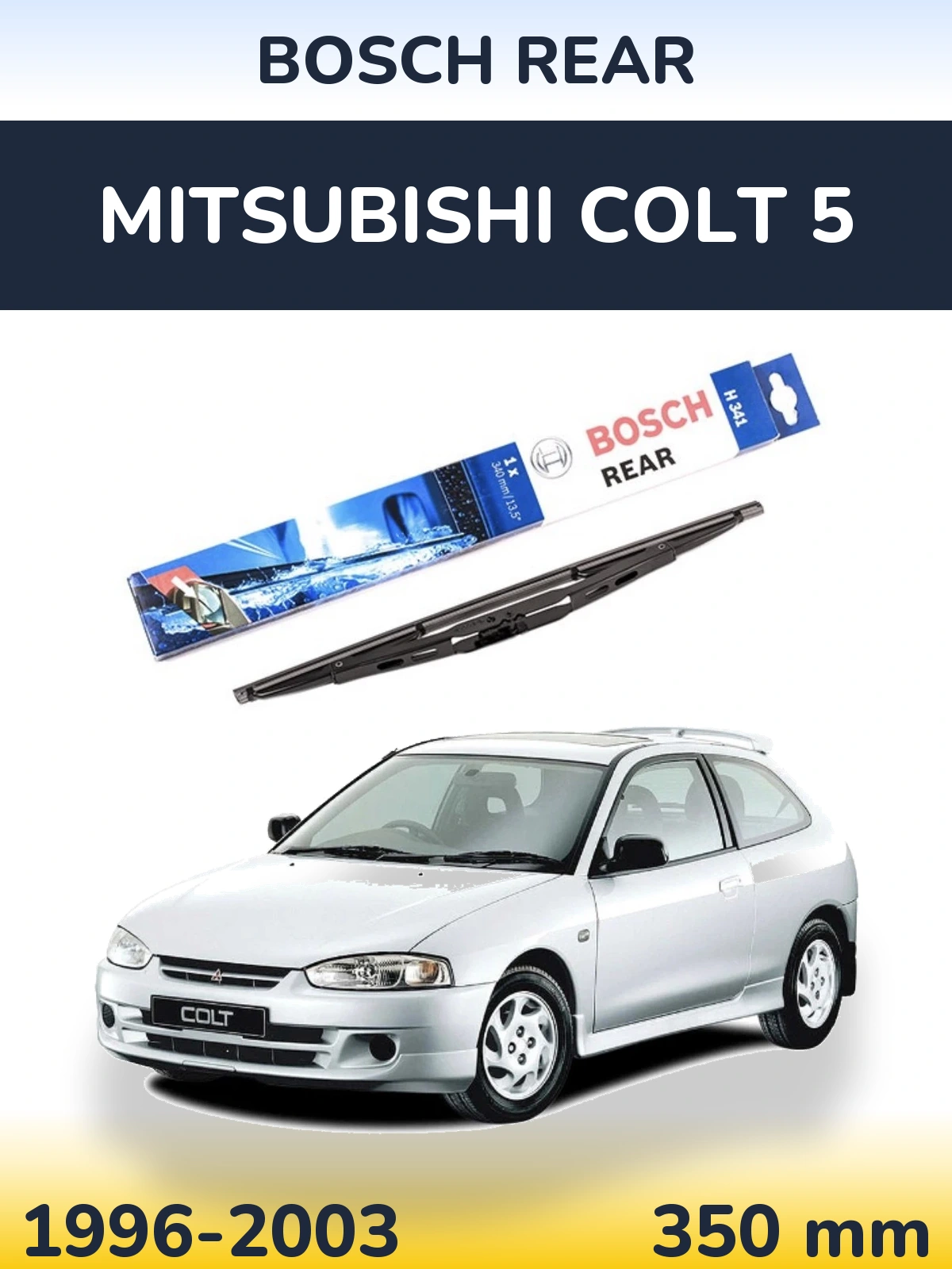 Tylna wycieraczka BOSCH Rear 340 mm do Mitsubishi Colt 5 1996-2003
