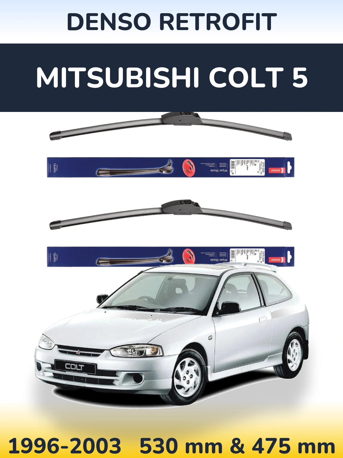 Komplet przednich wycieraczek Denso Retrofit 530 & 475 mm do Mitsubishi Colt 5 1996-2003