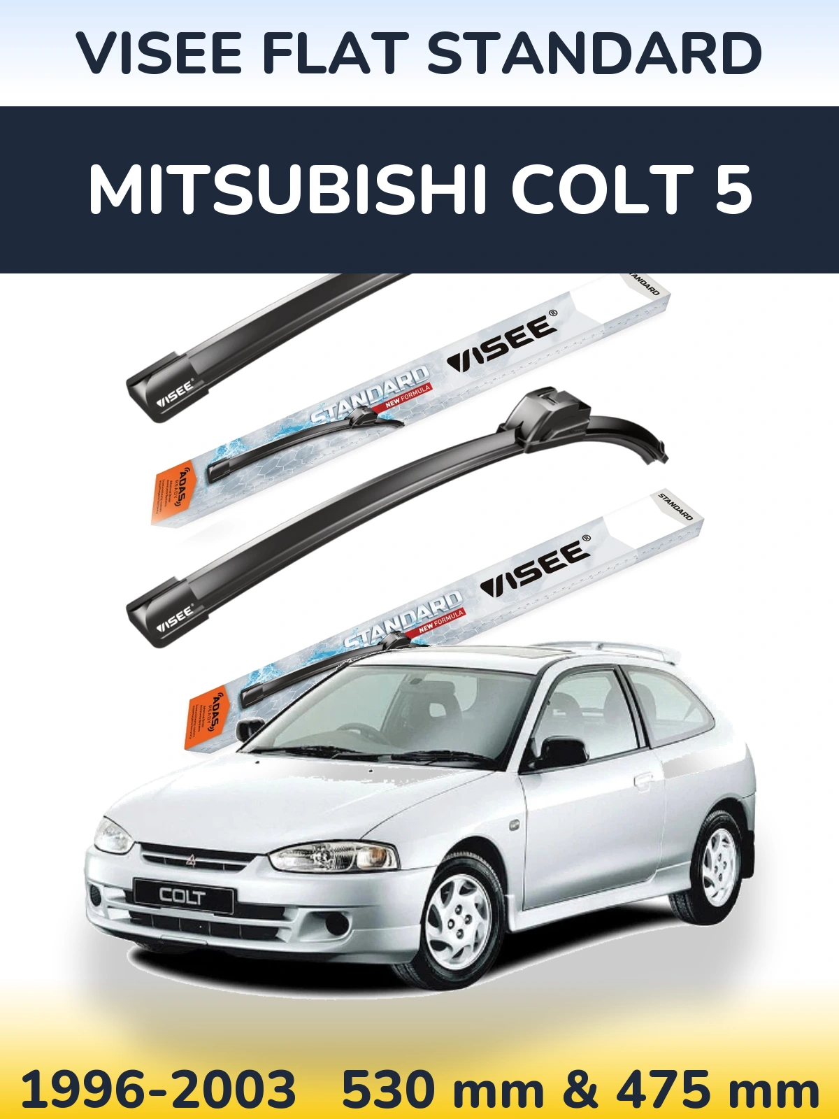 Комплект передніх щіток VISEE FLAT STANDARD 530 & 475 мм для Mitsubishi Colt 5 1996-2003