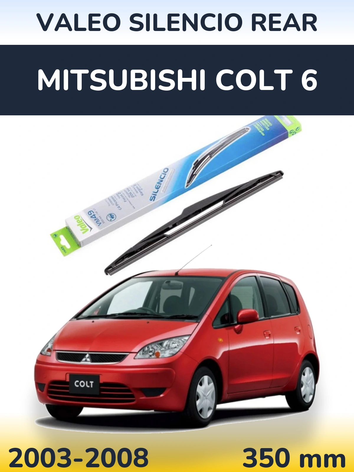 Rear wiper blade Valeo Silencio Rear 350 mm for Mitsubishi Colt 6 2003-2008