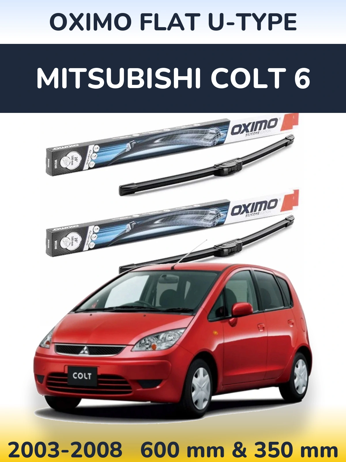Комплект передних дворников Oximo Flat U-type 600 & 350 мм для Mitsubishi Colt 6 2003-2008