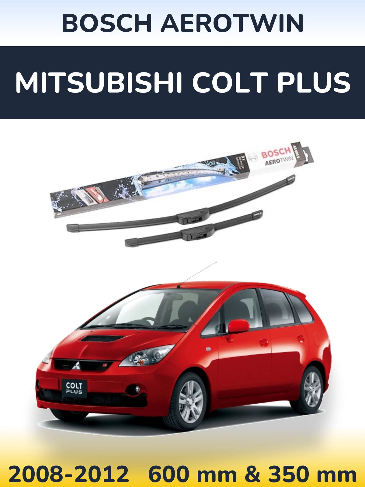 Komplet przednich wycieraczek BOSCH AeroTwin 600 & 350 mm do Mitsubishi Colt Plus 2008-2012