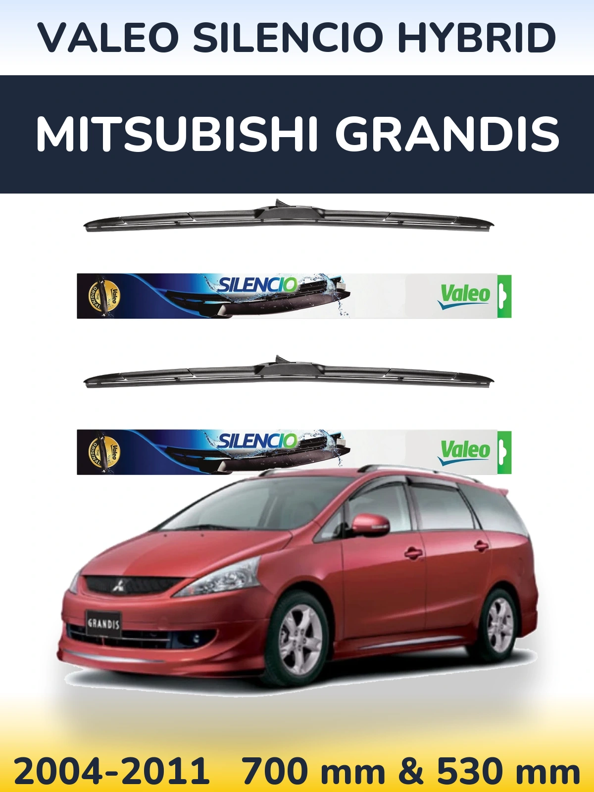 Комплект передніх щіток Valeo Silencio Hybrid 700 & 530 мм для Mitsubishi Grandis 2004-2011