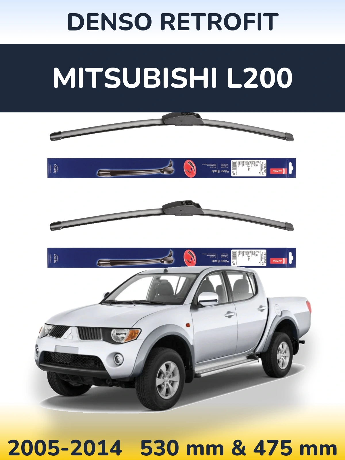 Front wiper blade set Denso Retrofit 530 & 475 mm for Mitsubishi L200 2005-2014