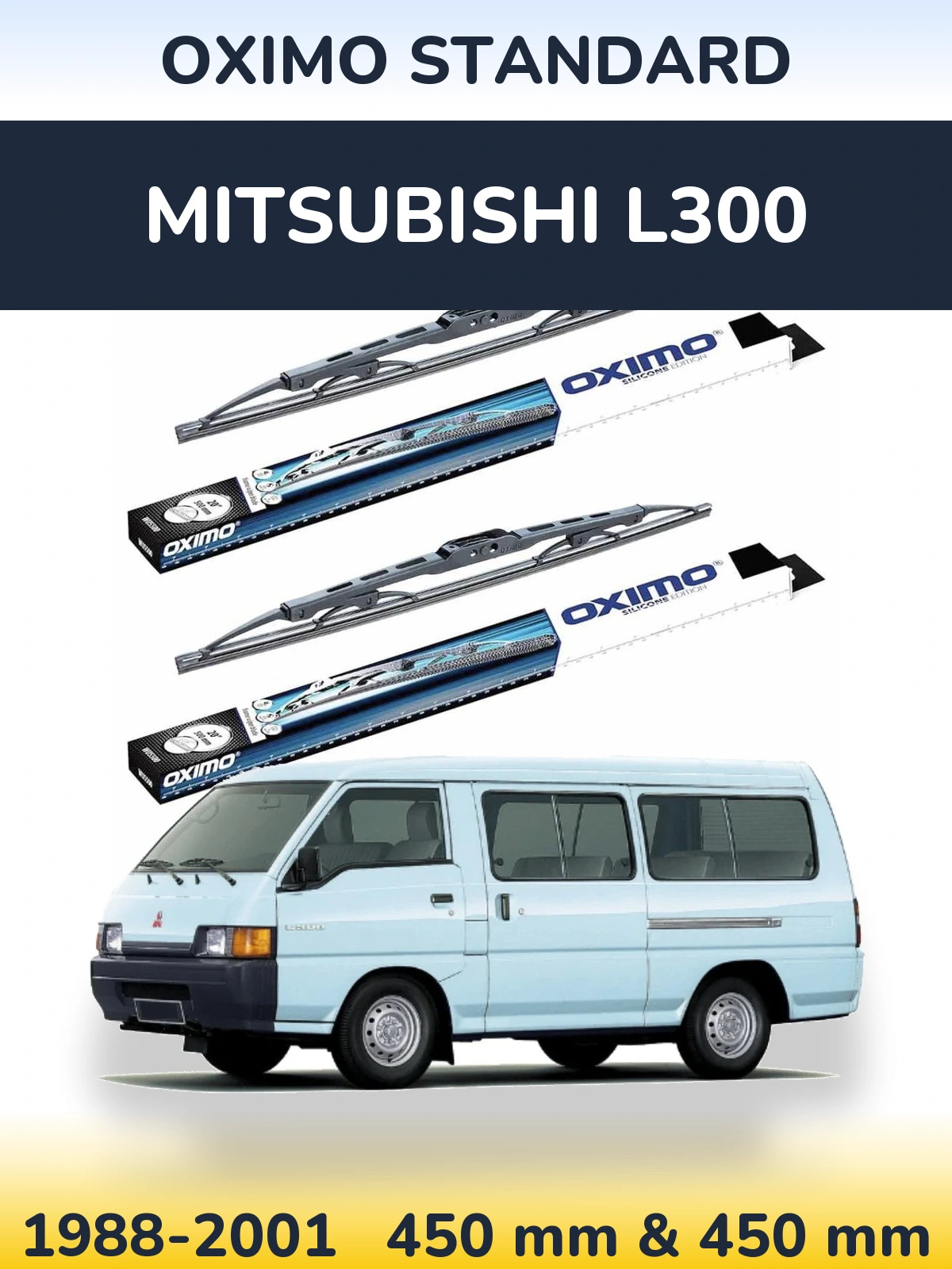 Комплект передніх щіток Oximo Standard 450 & 450 мм для Mitsubishi L300 1988-2001