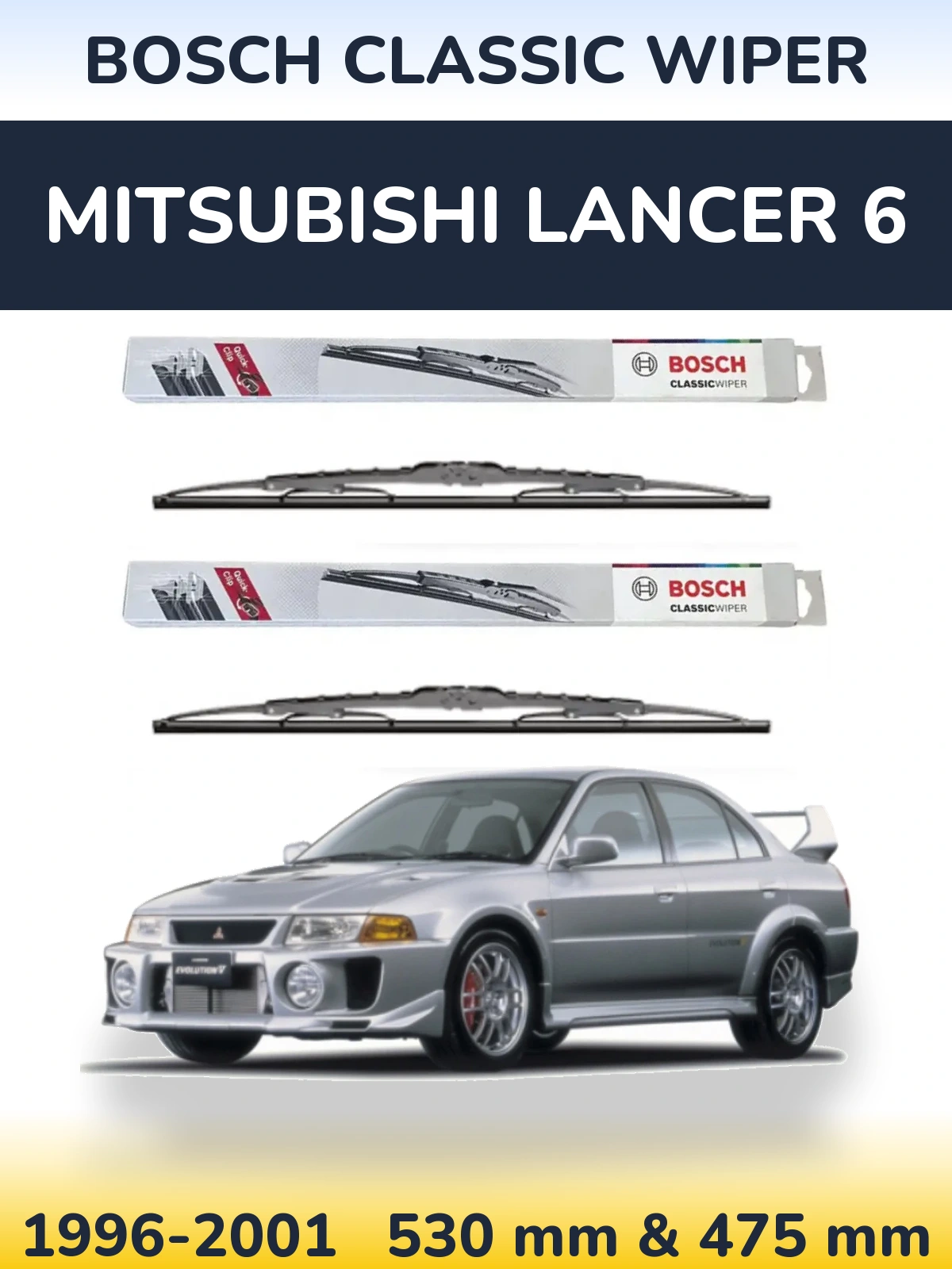 Комплект передних дворников BOSCH Classic Wiper 530 & 475 мм для Mitsubishi Lancer 6 1996-2001
