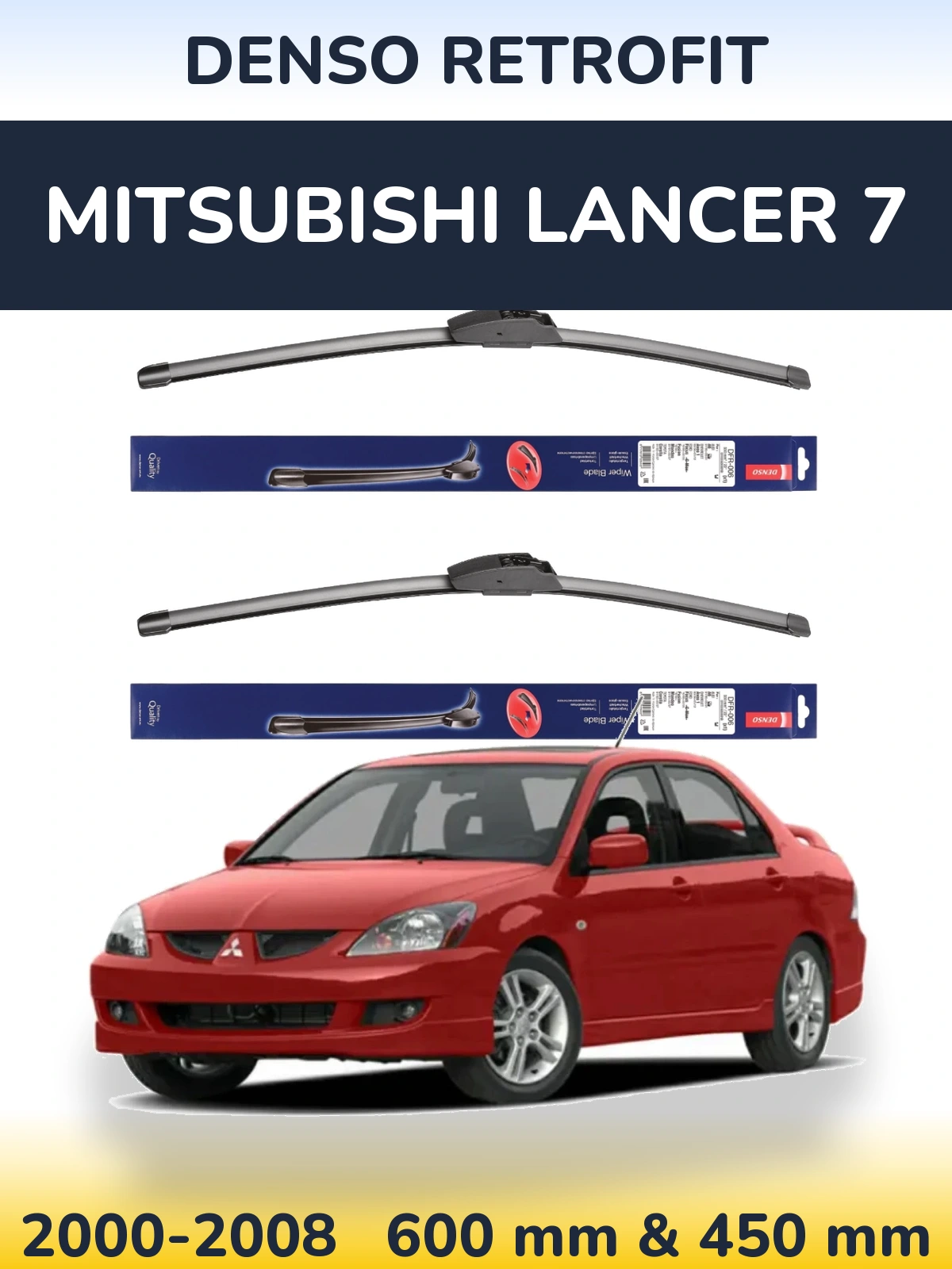 Комплект передніх щіток Denso Retrofit 600 & 450 мм для Mitsubishi Lancer 7 2000-2008