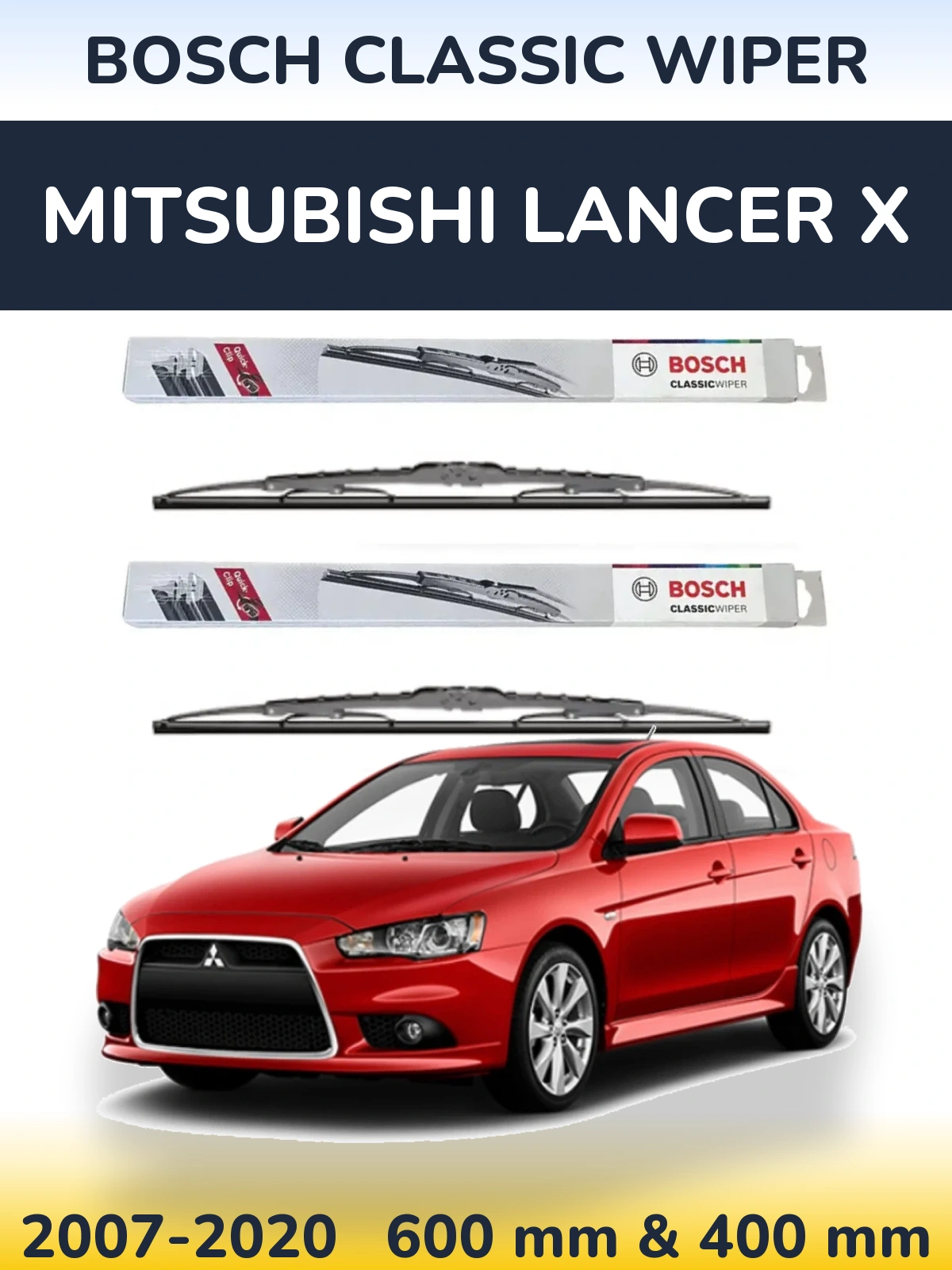 Комплект передніх щіток BOSCH Classic Wiper 600 & 400 мм для Mitsubishi Lancer X 2007-2020