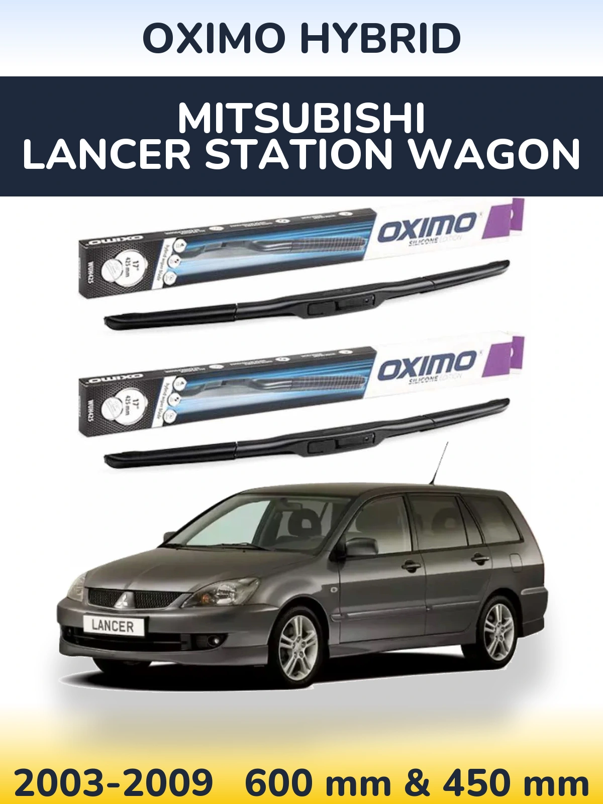 Комплект передніх щіток Oximo Hybrid 600 & 450 мм для Mitsubishi Lancer Station Wagon 2003-2009