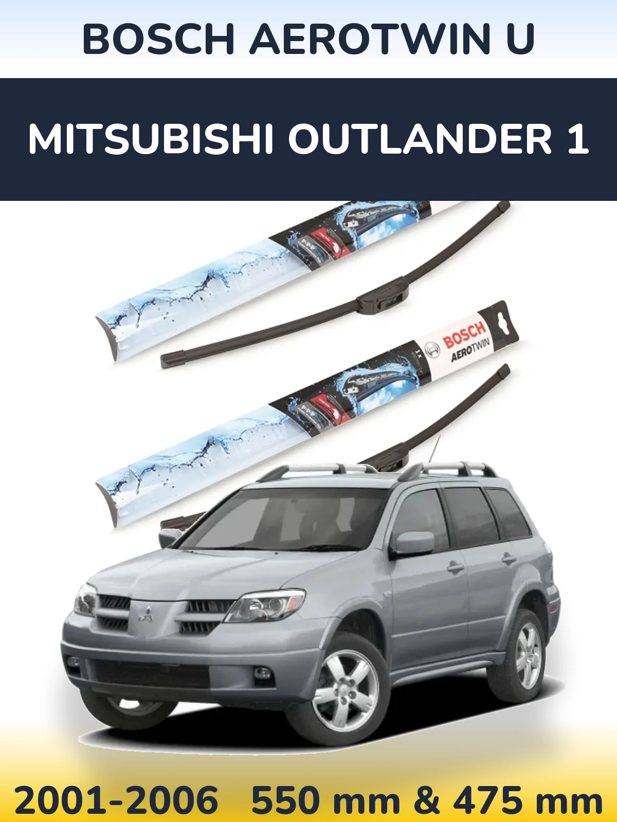 Front wiper blade set BOSCH AeroTwin U 550 & 475 mm for Mitsubishi Outlander 1 2001-2006