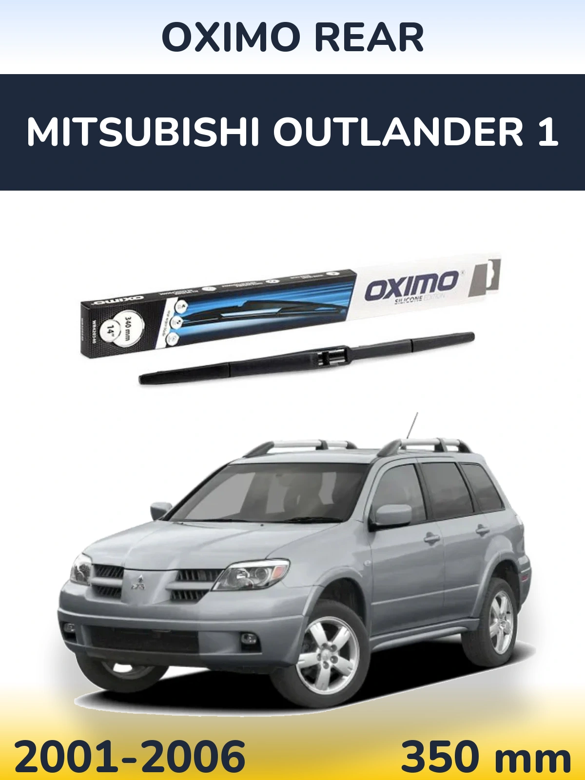 Tylna wycieraczka Oximo Rear 350 mm do Mitsubishi Outlander 1 2001-2006