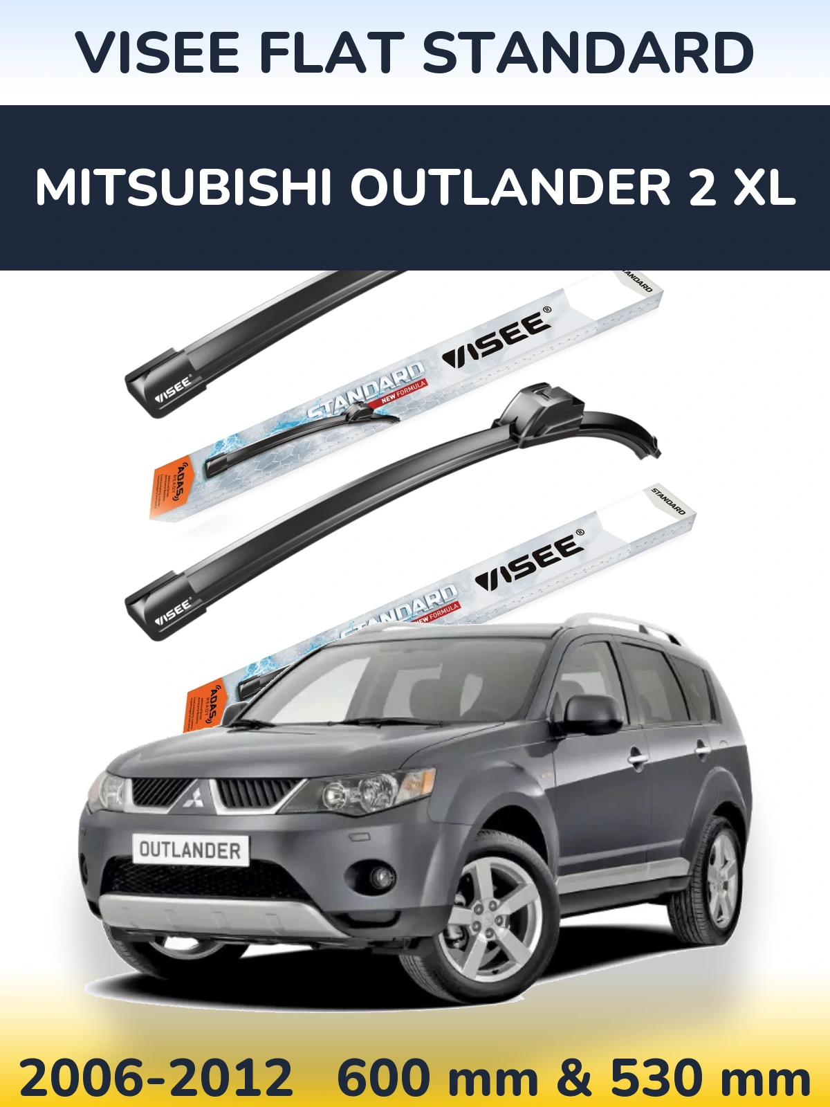 Комплект передніх щіток VISEE FLAT STANDARD 600 & 530 мм для Mitsubishi Outlander 2 XL 2006-2012