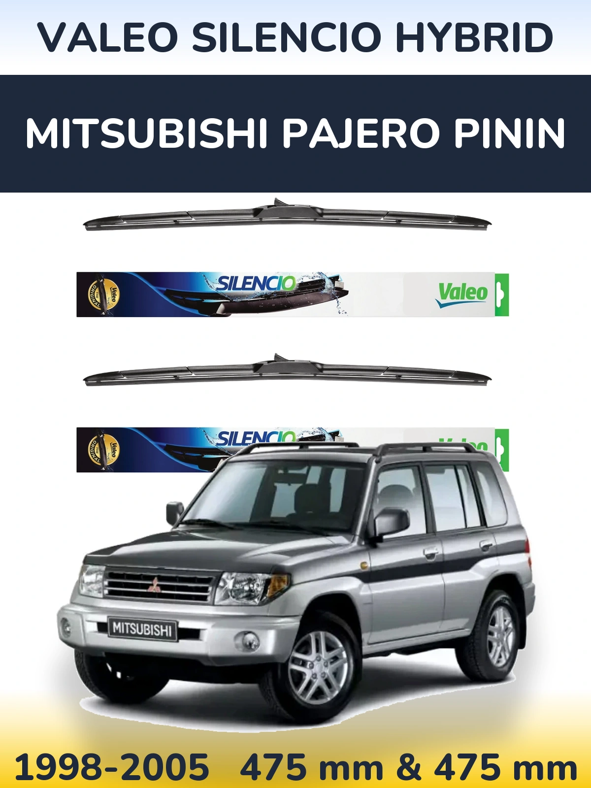 Front wiper blade set Valeo Silencio Hybrid 475 & 475 mm for Mitsubishi Pajero Pinin 1998-2005