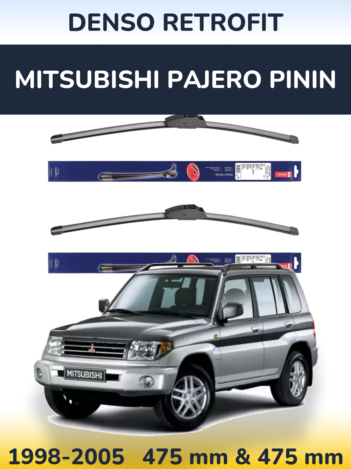 Front wiper blade set Denso Retrofit 475 & 475 mm for Mitsubishi Pajero Pinin 1998-2005