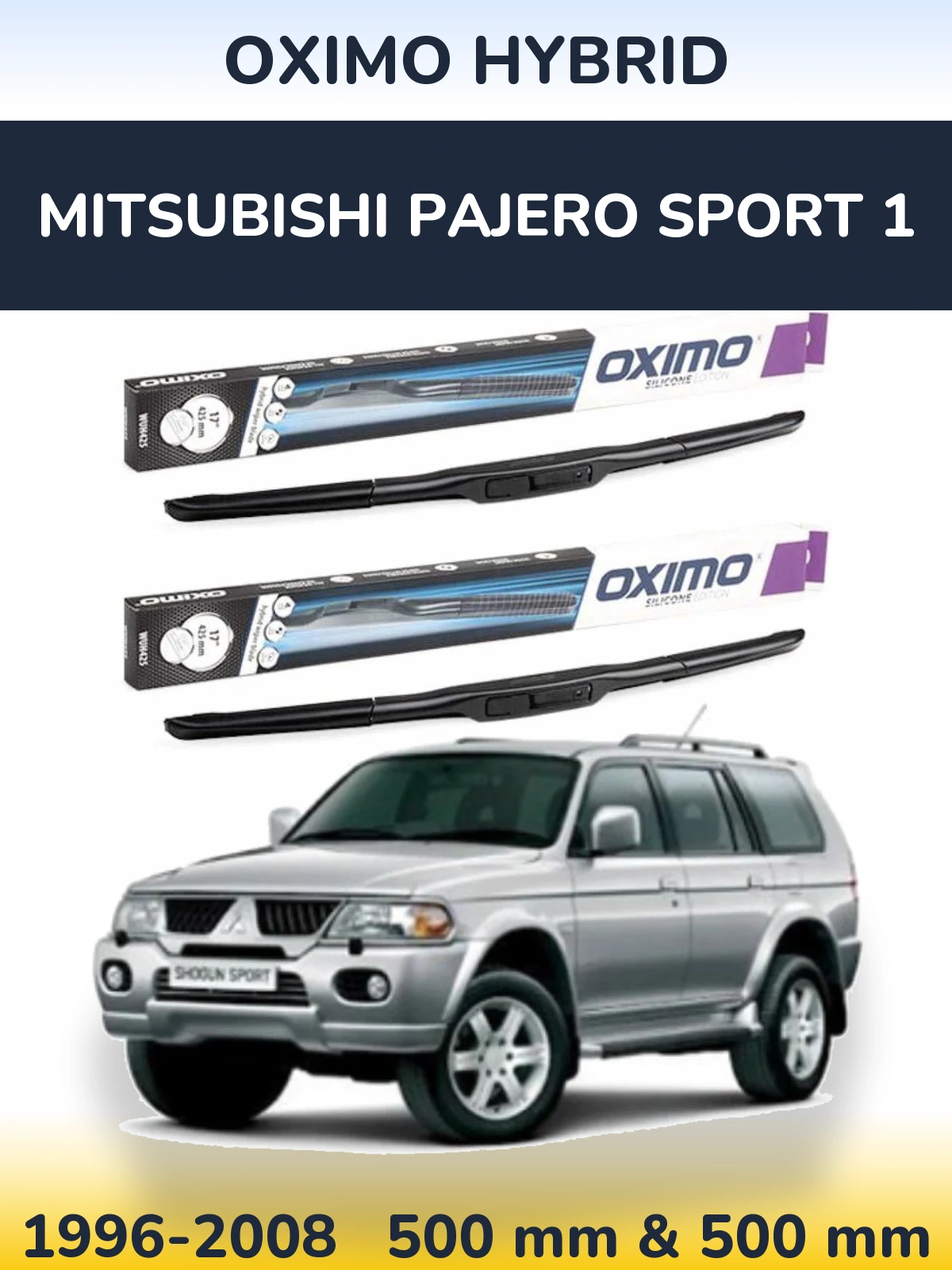 Komplet przednich wycieraczek Oximo Hybrid 500 & 500 mm do Mitsubishi Pajero Sport 1 1996-2008