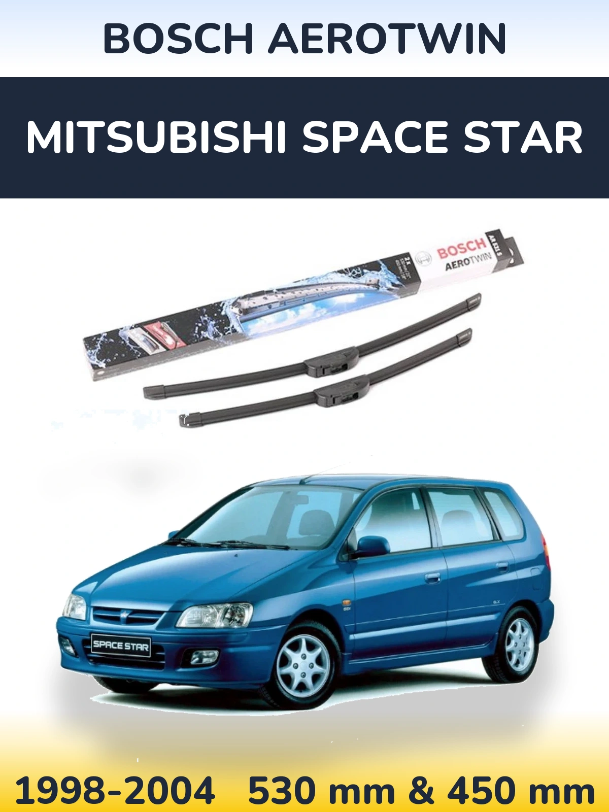 Komplet przednich wycieraczek BOSCH AeroTwin 530 & 450 mm do Mitsubishi Space Star 1998-2004
