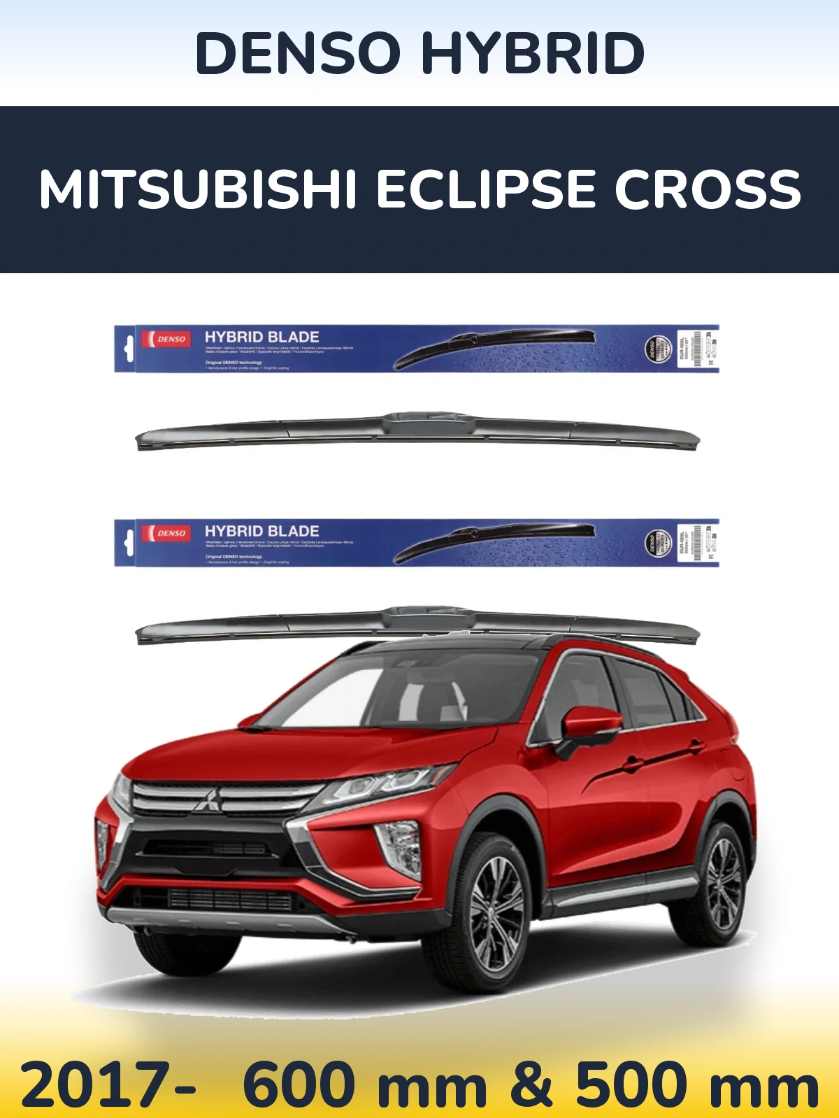 Комплект передних дворников Denso Hybrid 600 & 500 мм для Mitsubishi Eclipse Cross 2017-2026