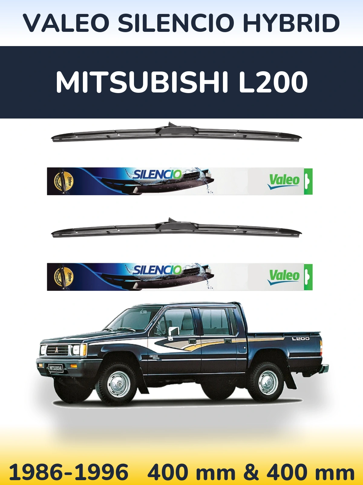 Front wiper blade set Valeo Silencio Hybrid 400 & 400 mm for Mitsubishi L200 1986-1996