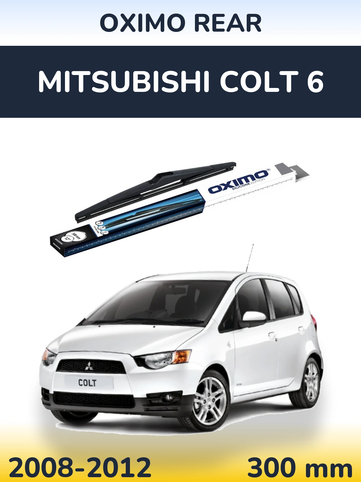Tylna wycieraczka Oximo Rear 300 mm do Mitsubishi Colt 6 2008-2012