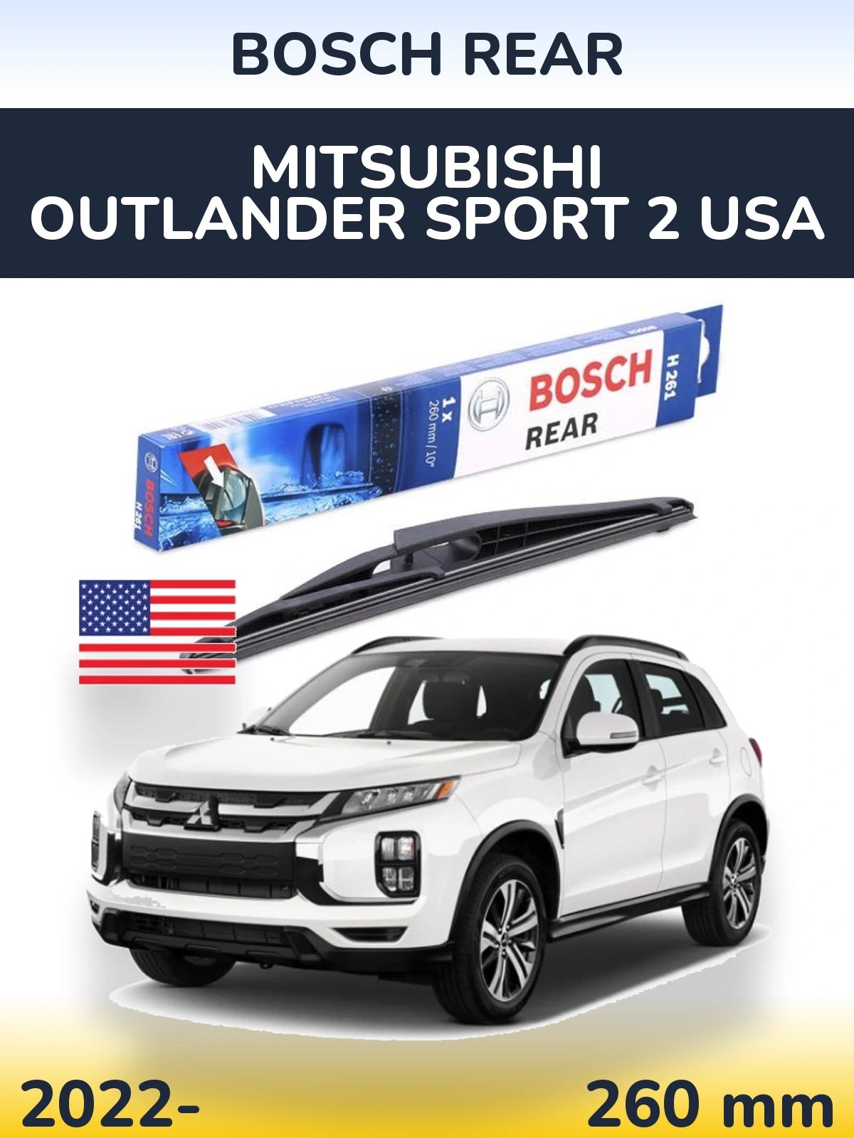 Rear wiper blade BOSCH Rear 260 mm for Mitsubishi Outlander Sport 2 USA 2022-2026
